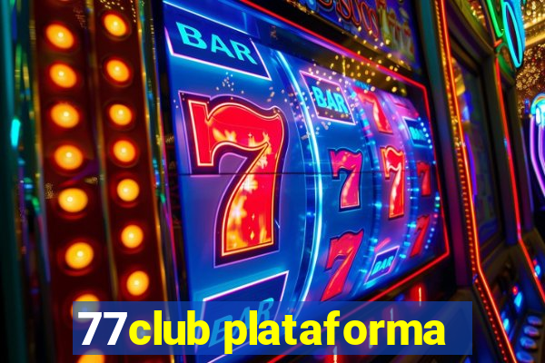 77club plataforma